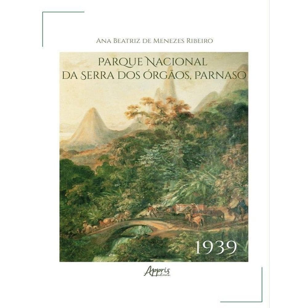 Parque Nacional Da Serra Dos Órgãos - Vol. 1