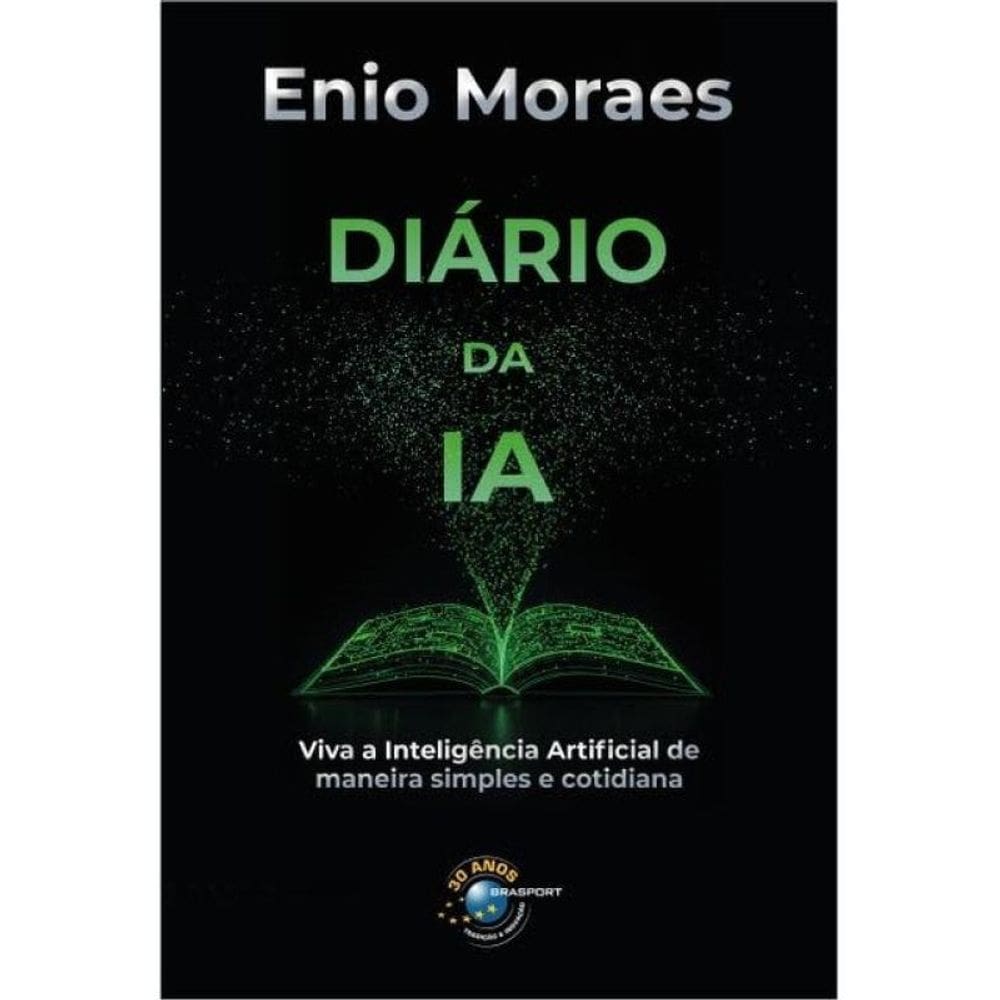 Diário Da Ia - Viva A Inteligência Artificial De Maneira Simples E Cotidiana