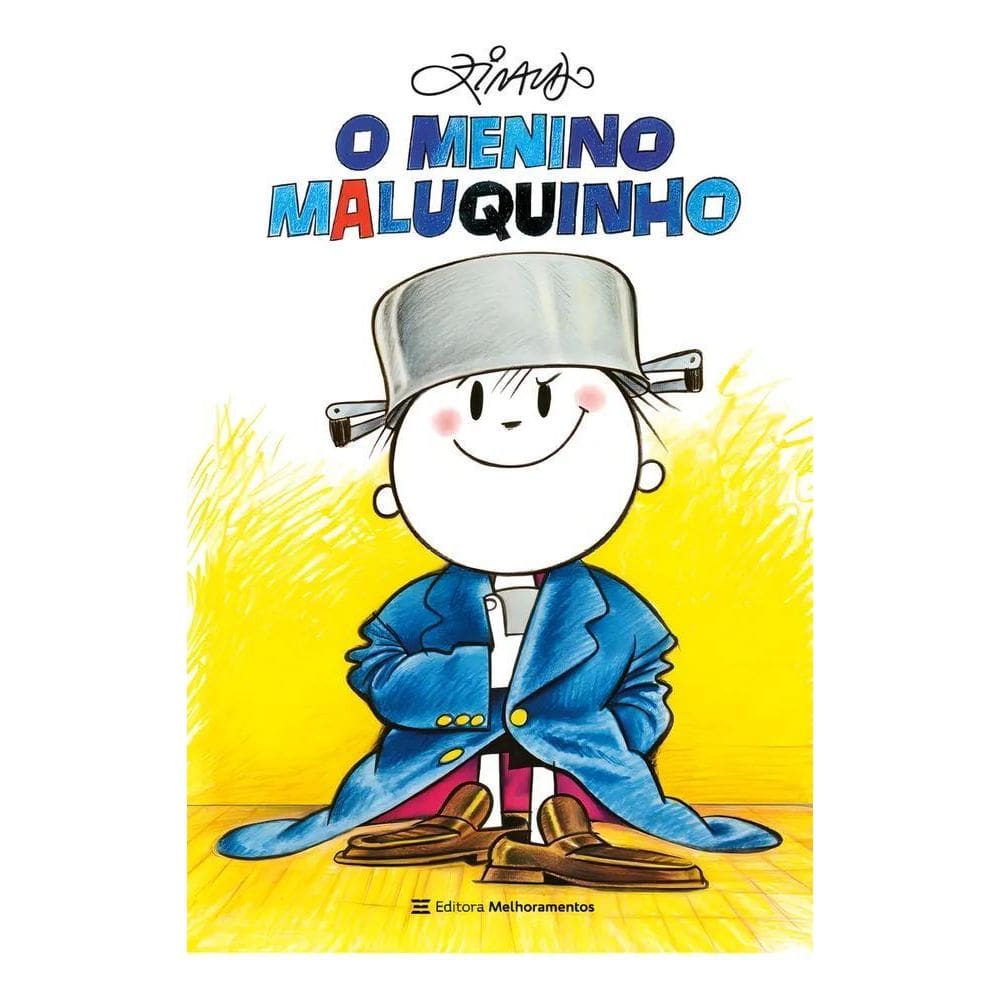 10X O Menino Maluquinho, De Ziraldo. Editora Melhoramentos,