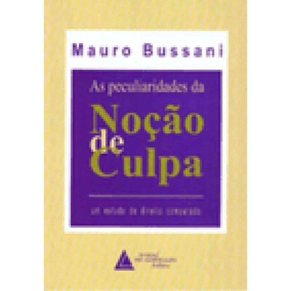 Peculiaridades Da Nocao De Culpa, As