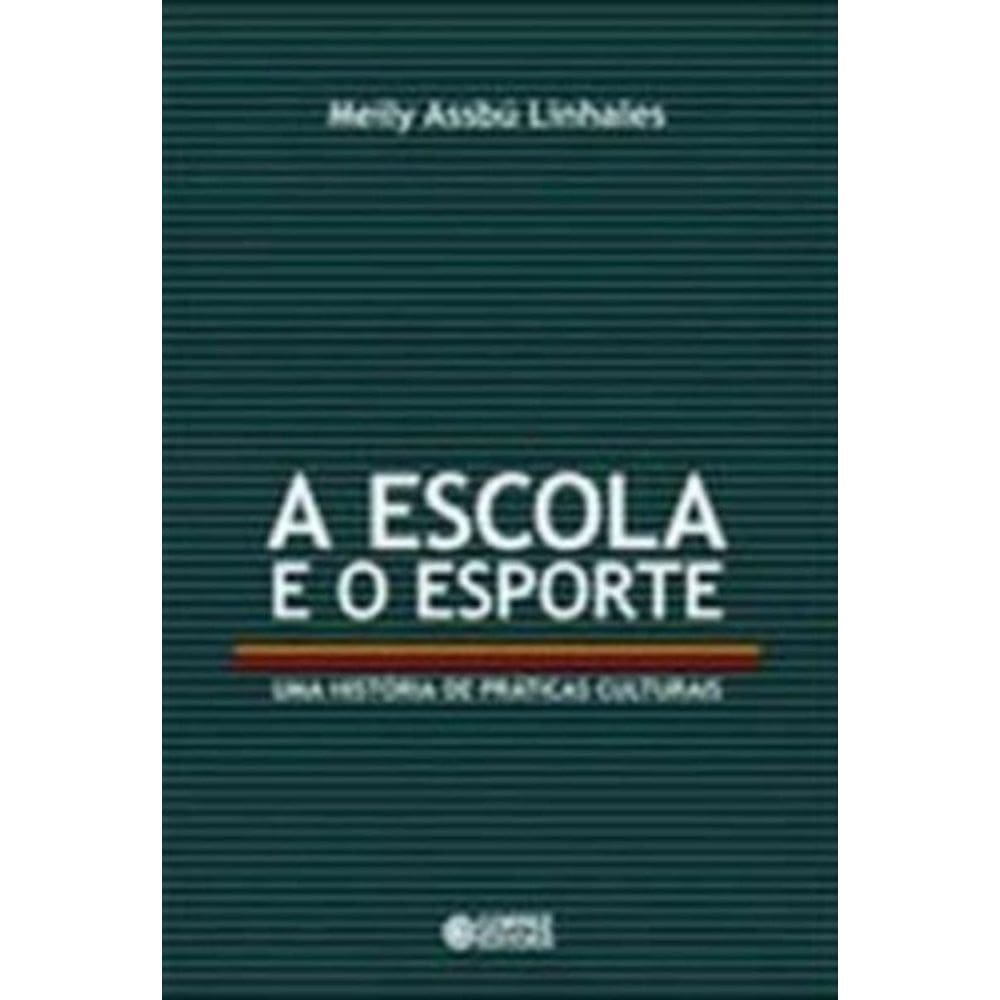 Escola E O Esporte, A