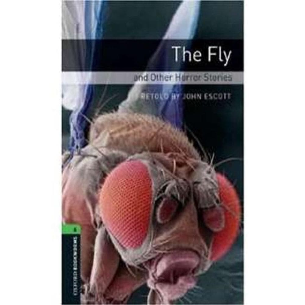 Fly And Other Horror Stories, The Obw Lib (6) 3Ed
