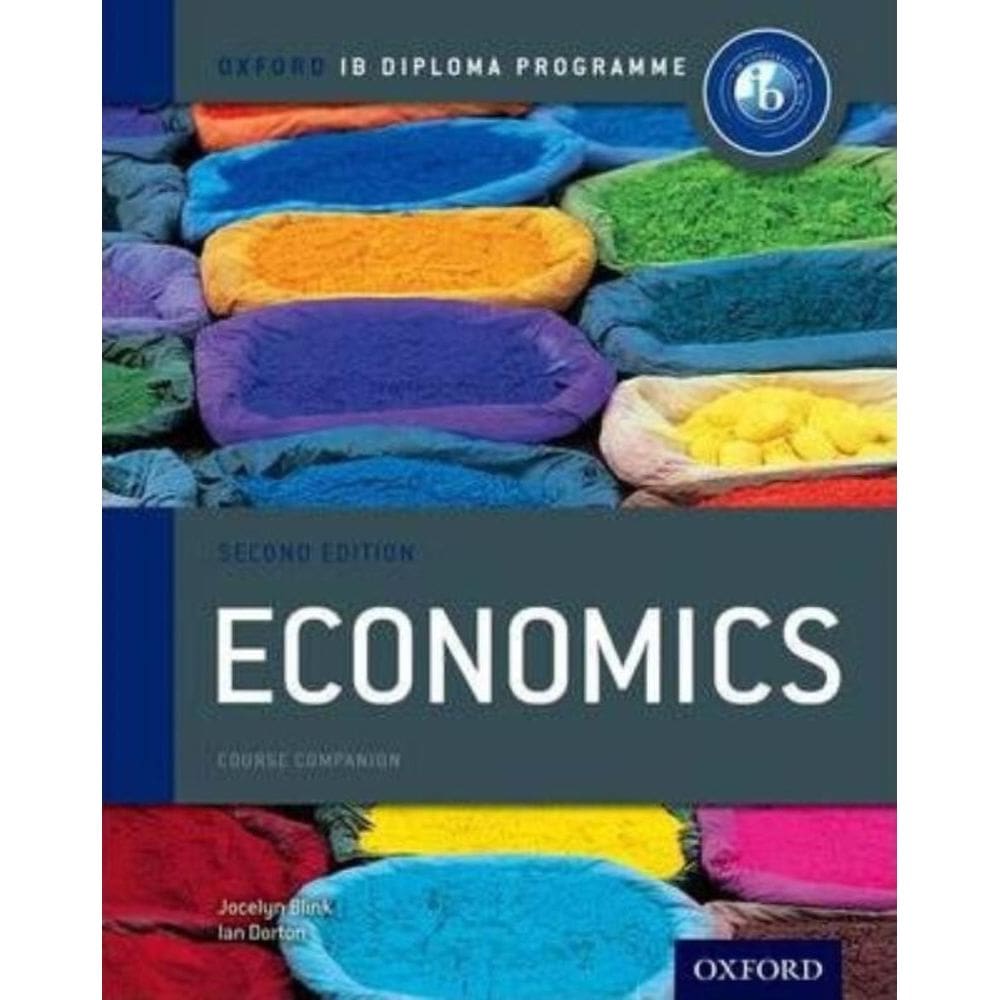 Oxford Ib Diploma Programme: Economics Course Companion