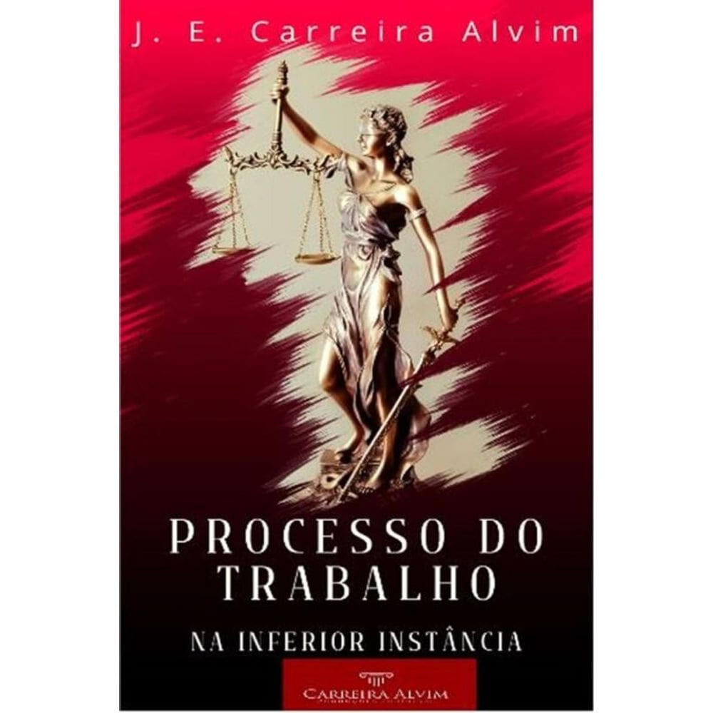 Processo Do Trabalho Na Inferior Instância