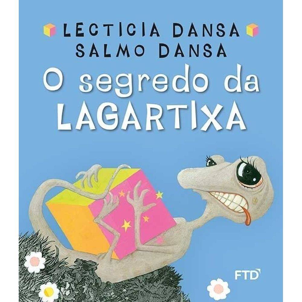 Segredo da Lagartixa -Primeiras Histórias, O