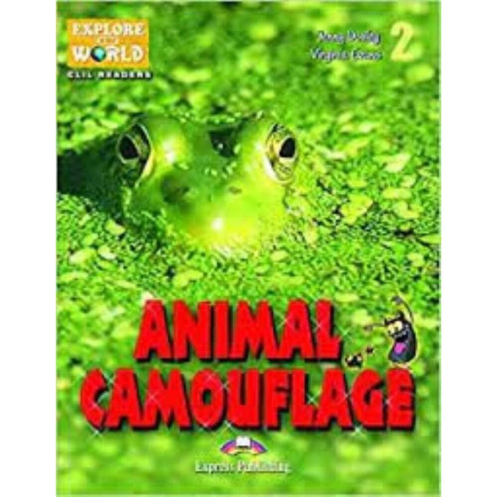 Animal Camouflage (Explore Our World) Reader With Digibooks Application