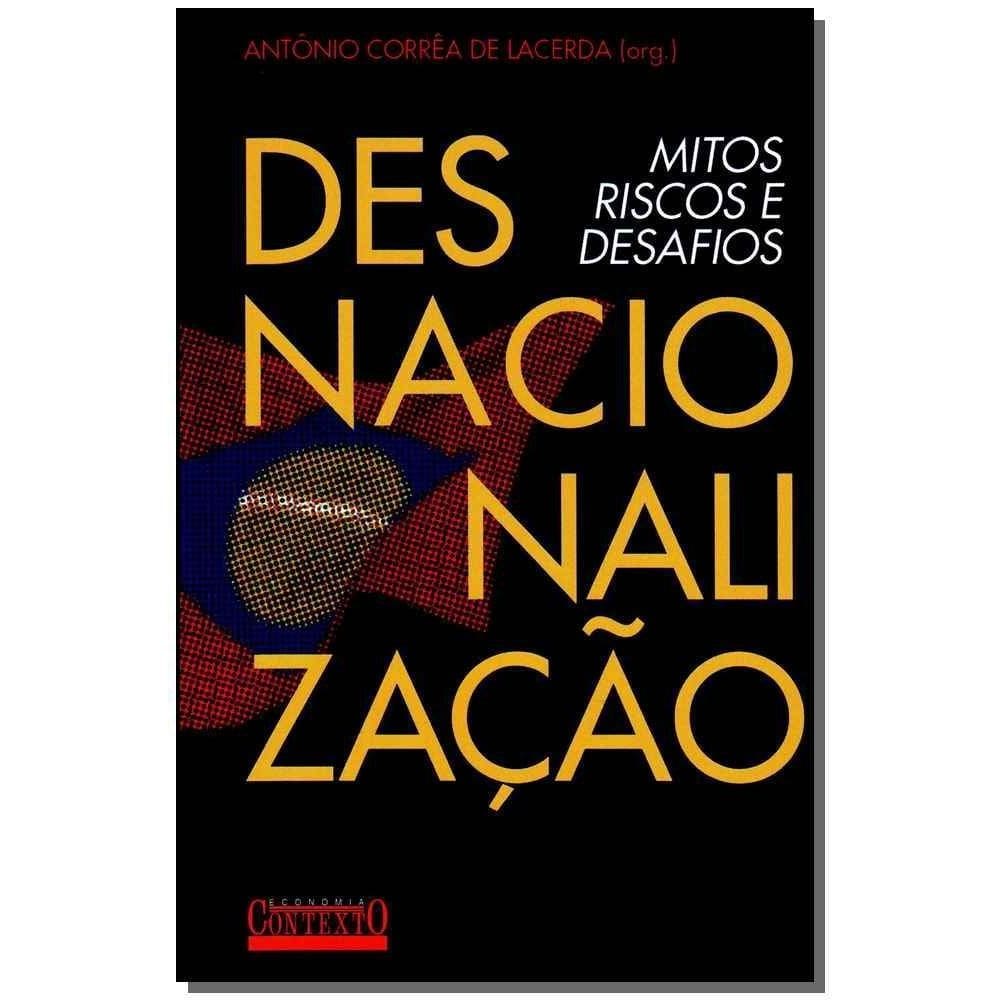 Desnacionalização - Mitos, Riscos e Desafios