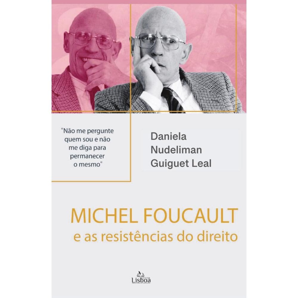 Michel Foucault e as resistências do direito