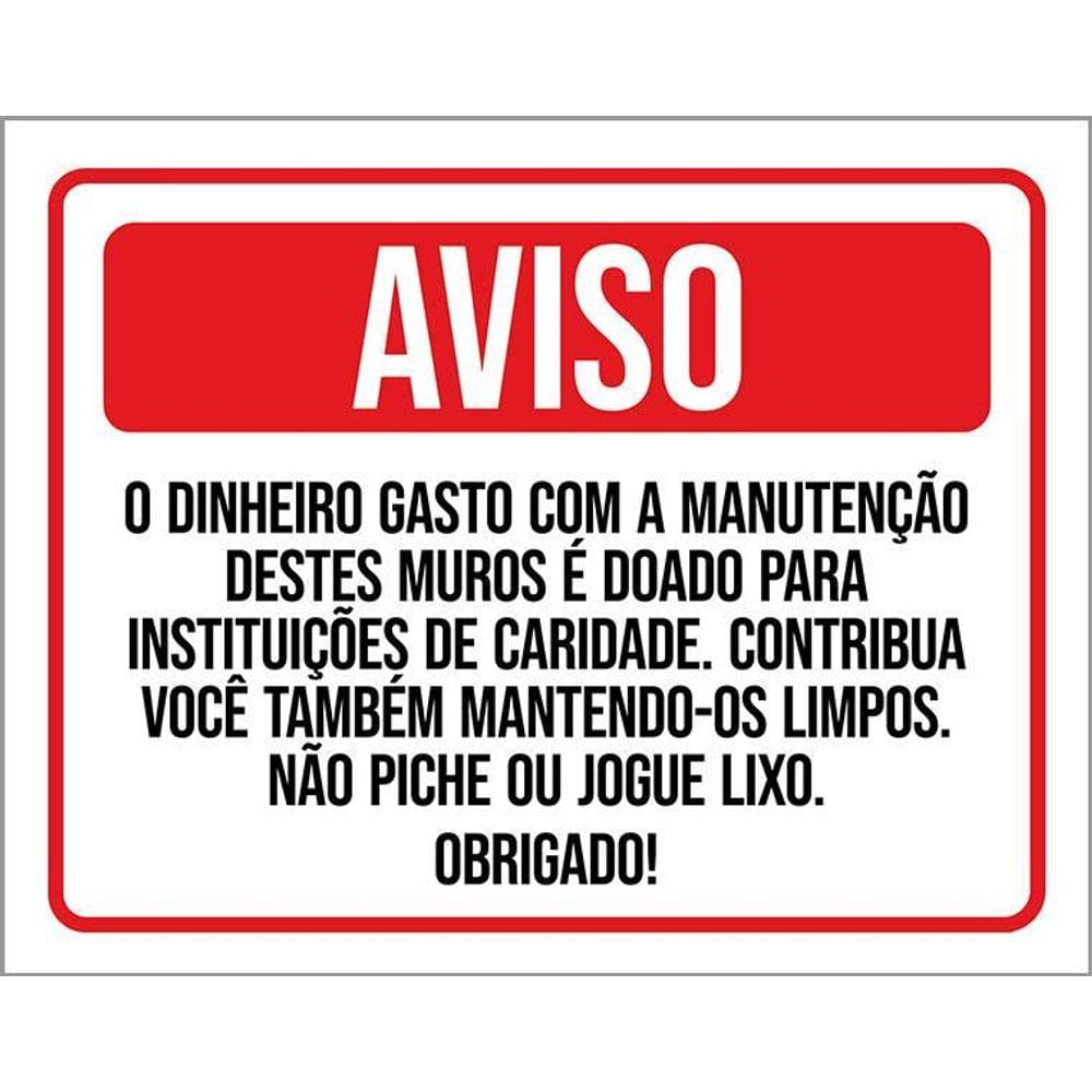Placa Aviso Dinheiro Manutenção Muro Não Piche 27X35