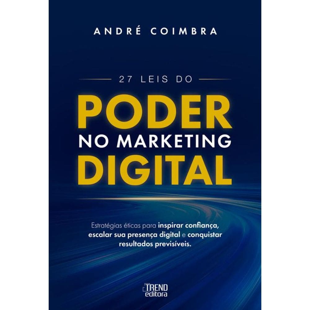 27 Leis do Poder no Marketing Digital