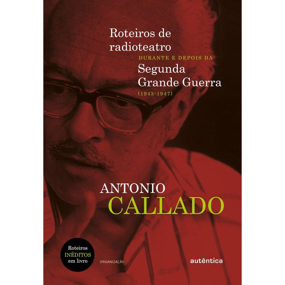 Roteiros de Radioteatro Durante e Depois da Segunda Grande Guerra-(1943-1947)