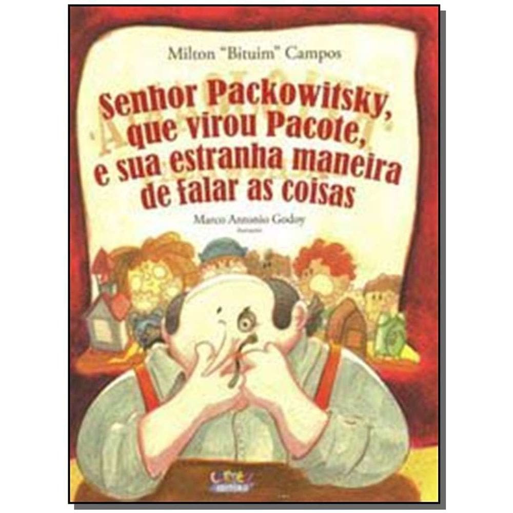 Senhor Packowitsky, Que Virou Pacote, e Sua Estran