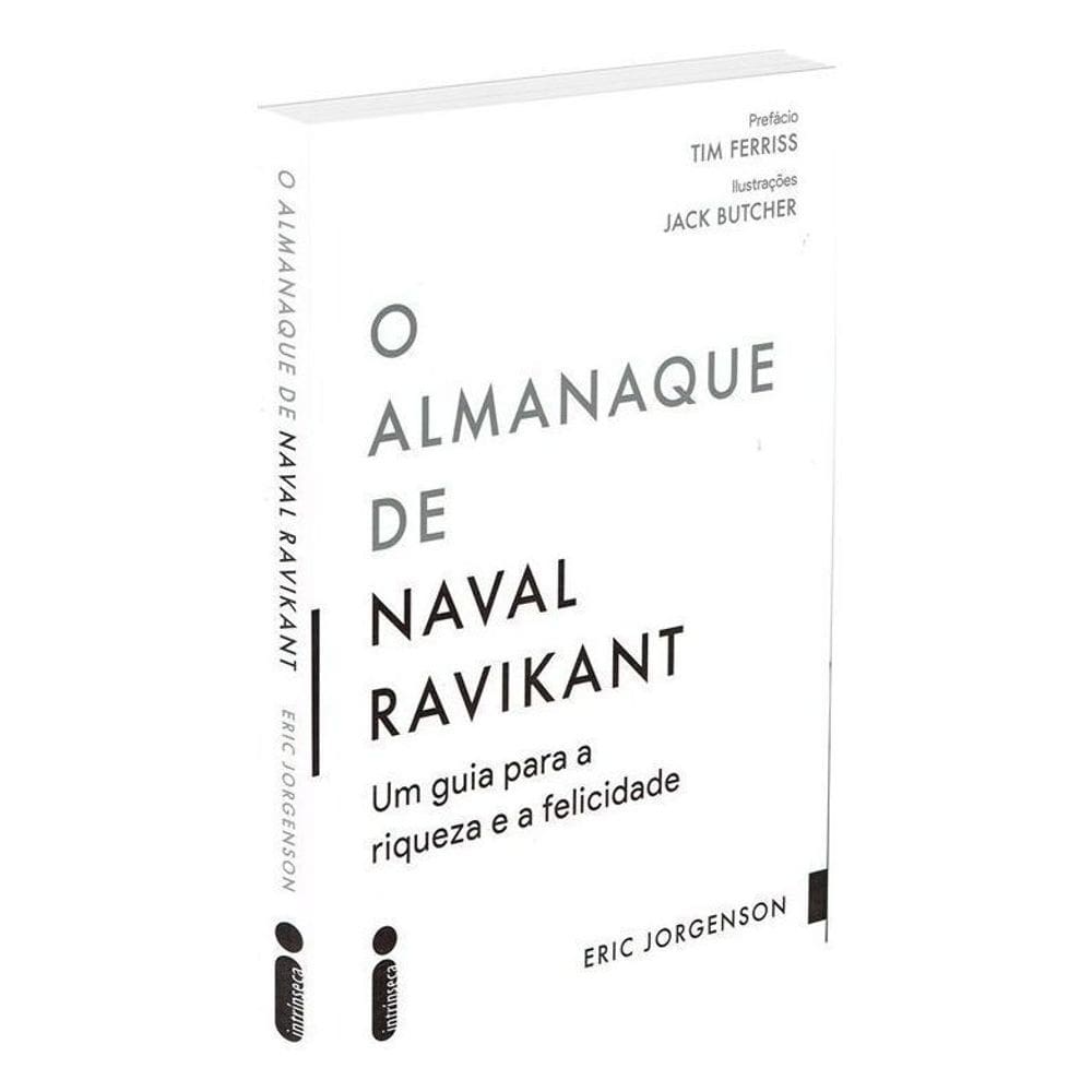 O Almanaque De Naval Ravikant: Um Guia Para a Riqueza e a Felicidade
