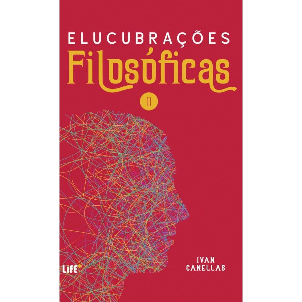 Elucubrações filosóficas II