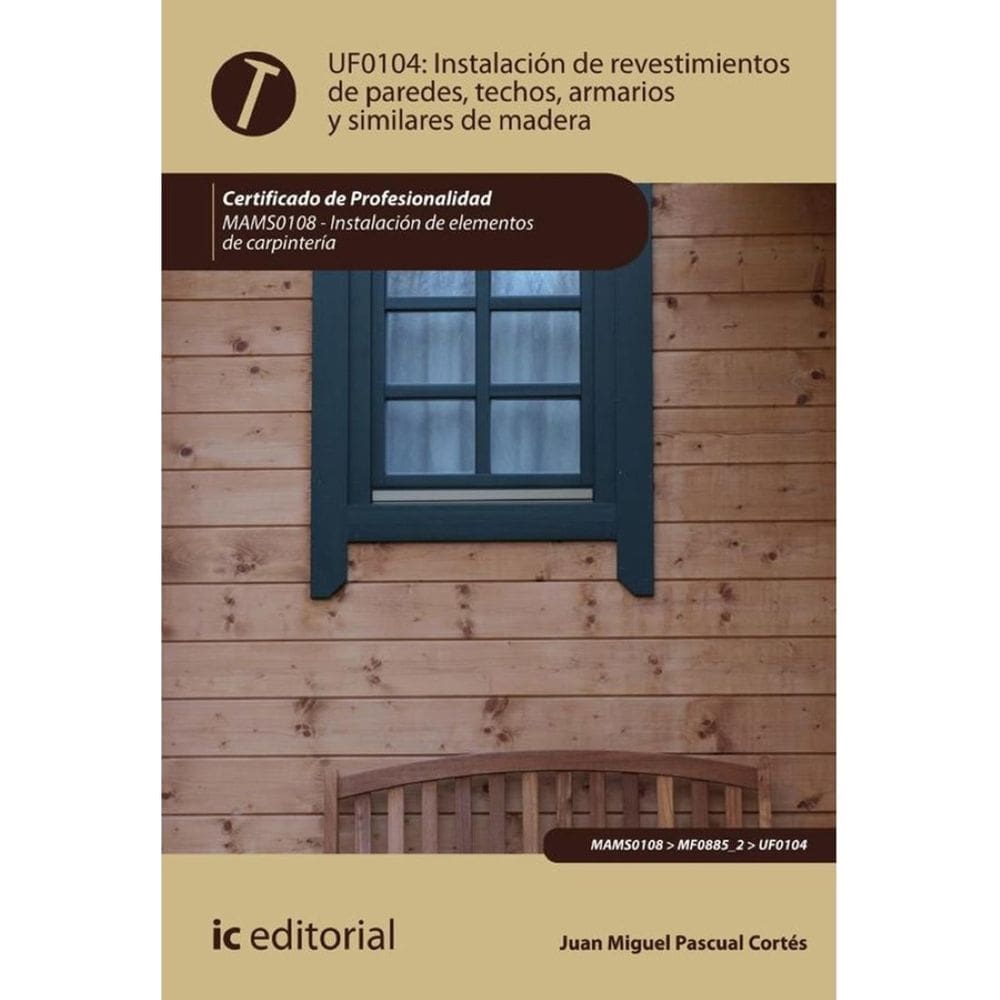 Instalación de revestimientos de paredes, techos, armarios y similares de madera. MAMS0108 - Instala
