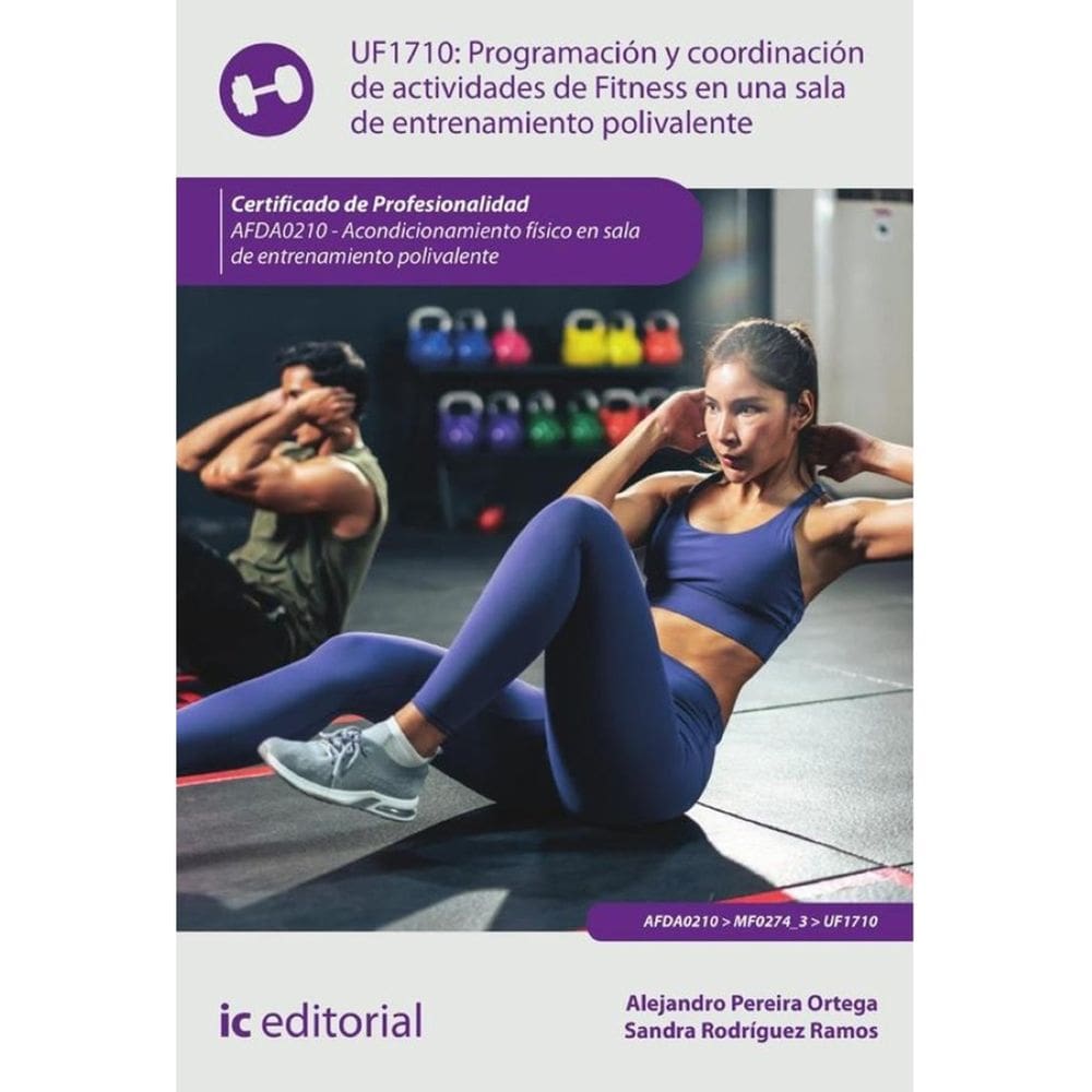 Programación y coordinación de actividades de Fitness en una sala de entrenamiento polivalente. AFDA