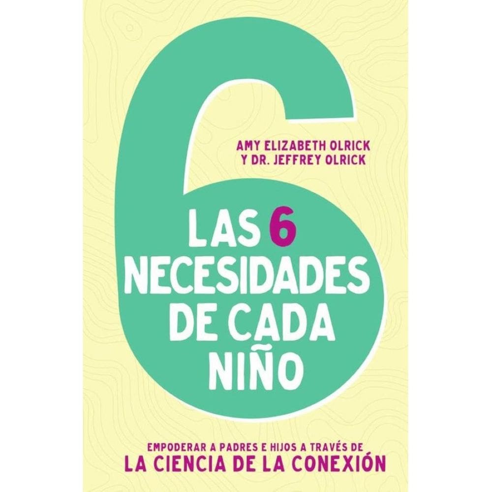 Las 6 necesidades de cada niño - Espanhol