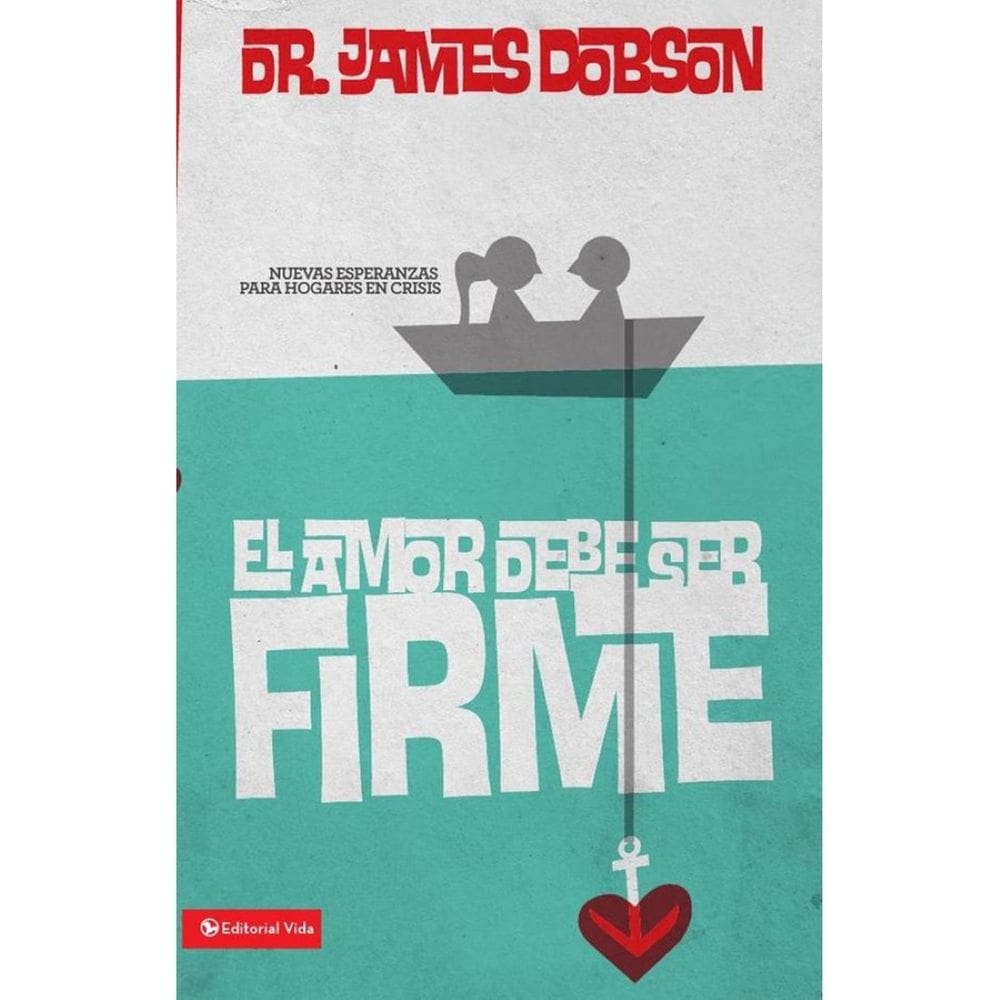 El amor debe ser firme - Espanhol