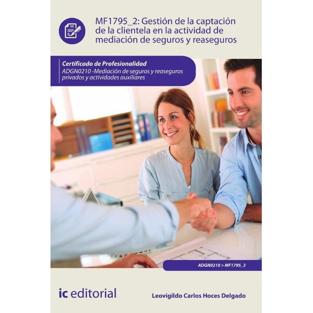 Gestión de la captación de la clientela en la actividad de mediación de seguros y reaseguros. ADGN02
