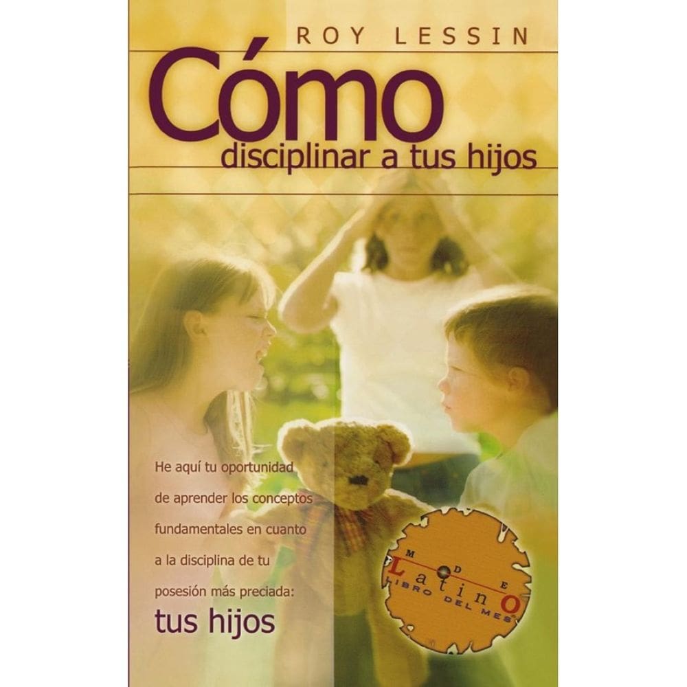 Cómo disciplinar a tus hijos - Espanhol