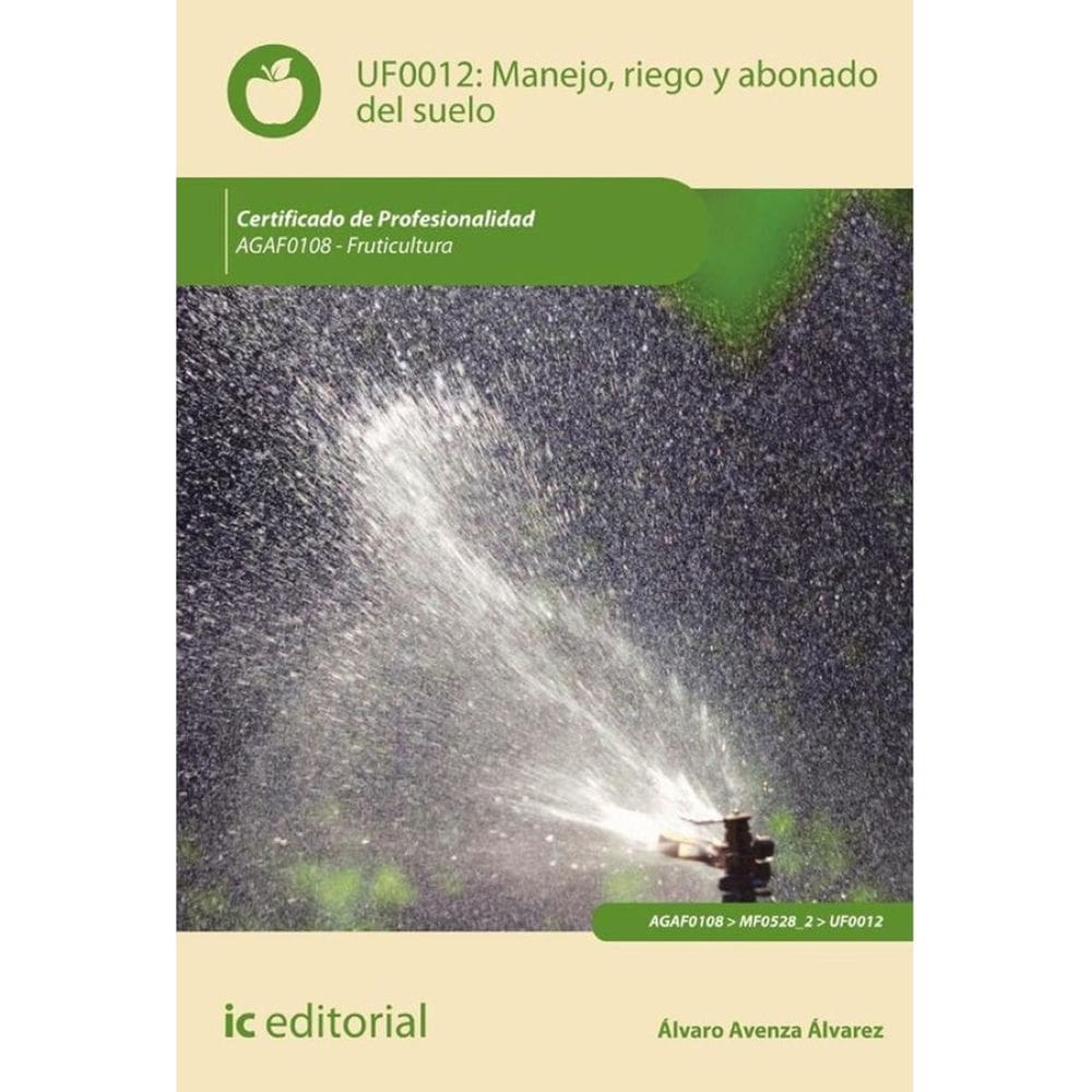 Manejo, riego y abonado del suelo. AGAF0108 - Fruticultura - Espanhol