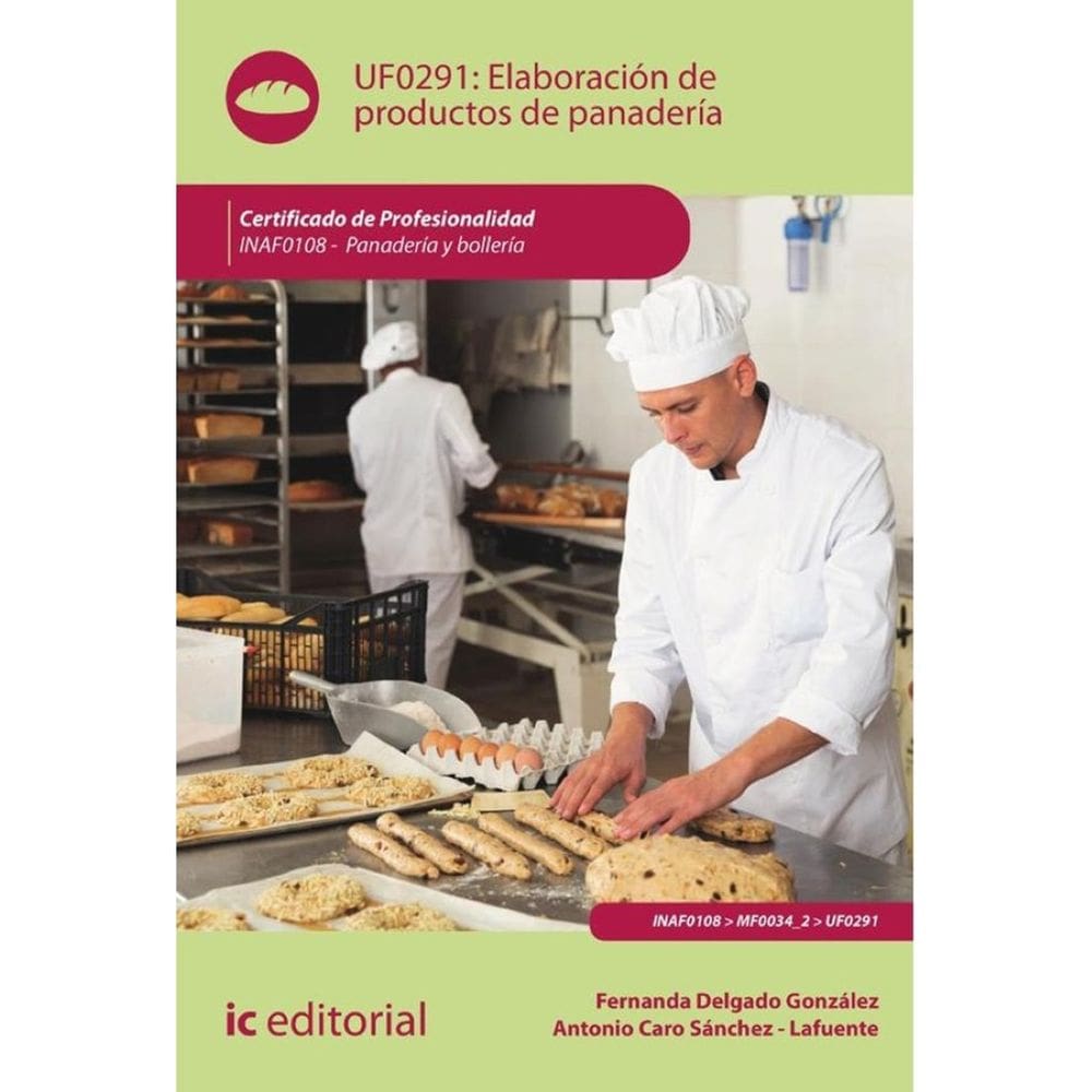 Elaboración de productos de panadería. INAF0108 - Panadería y Bollería - Espanhol