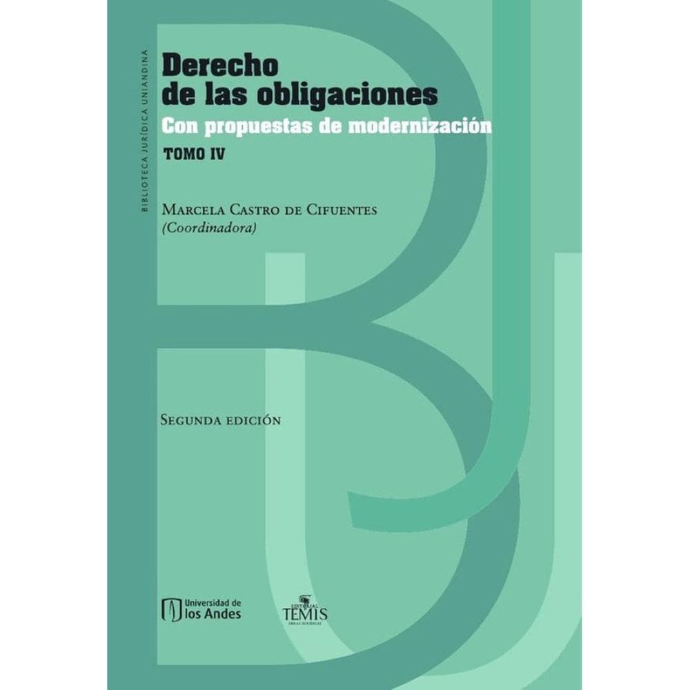 Derecho de las obligaciones con propuestas de modernización Tomo IV - Espanhol
