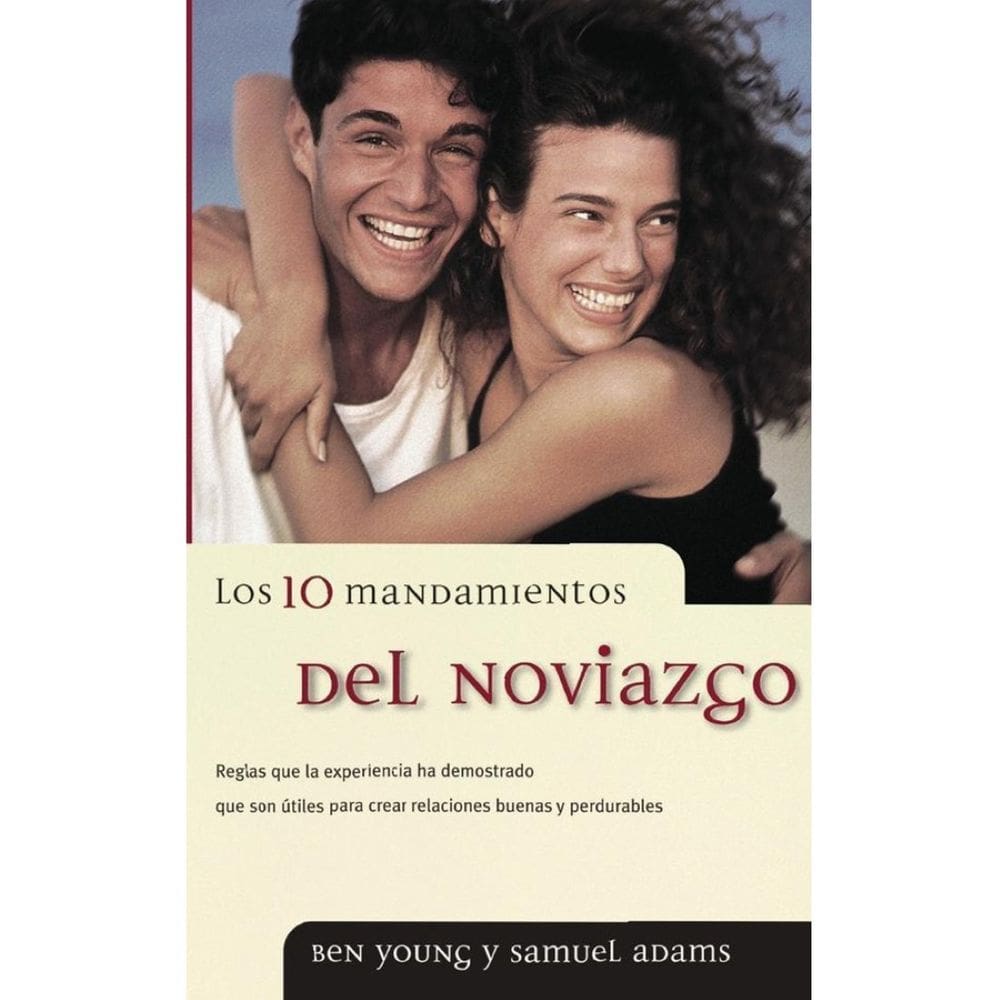 Los 10 mandamientos del noviazgo - Espanhol