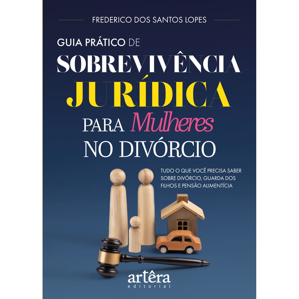 Guia prático de sobrevivência jurídica para mulheres no divórcio
