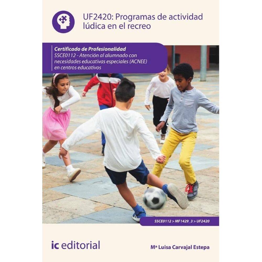 Programas de actividad lúdica en el recreo. SSCE0112 - Atención al alumnado con necesidades educativ
