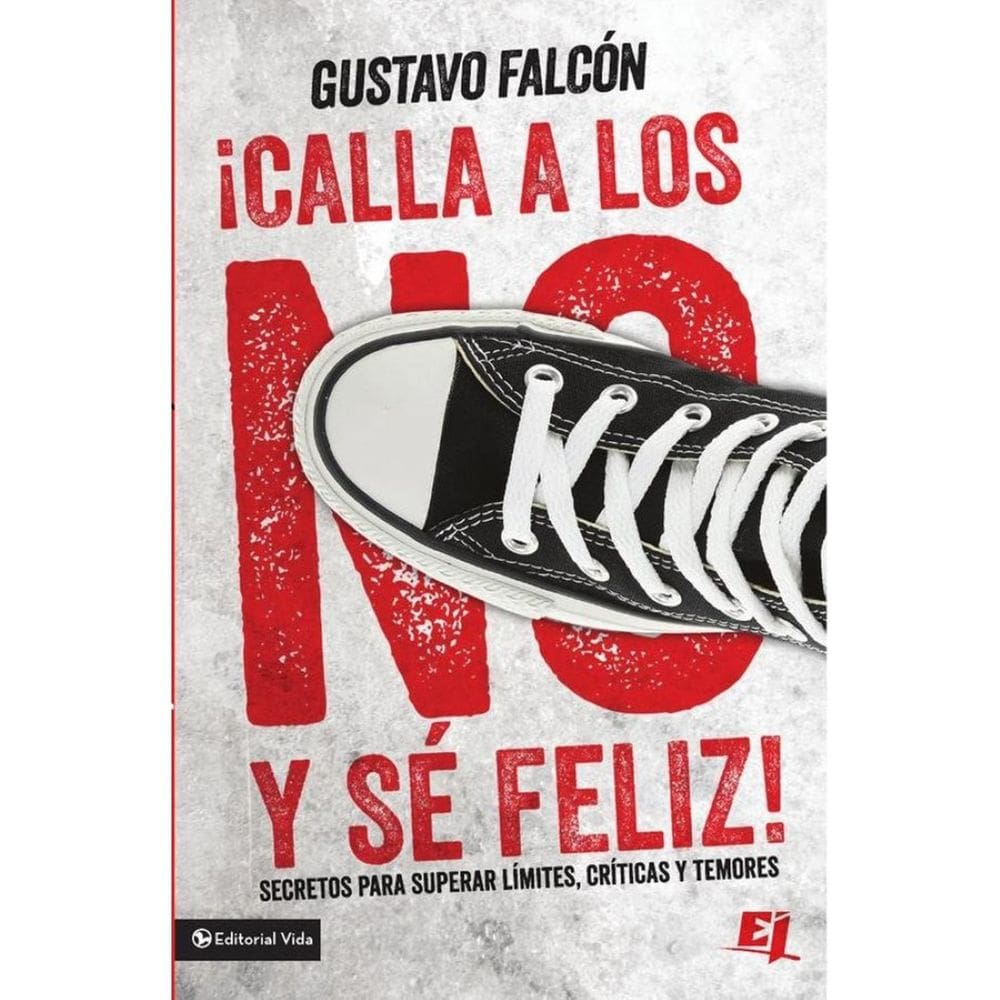 Calla a los NO y sé feliz - Espanhol