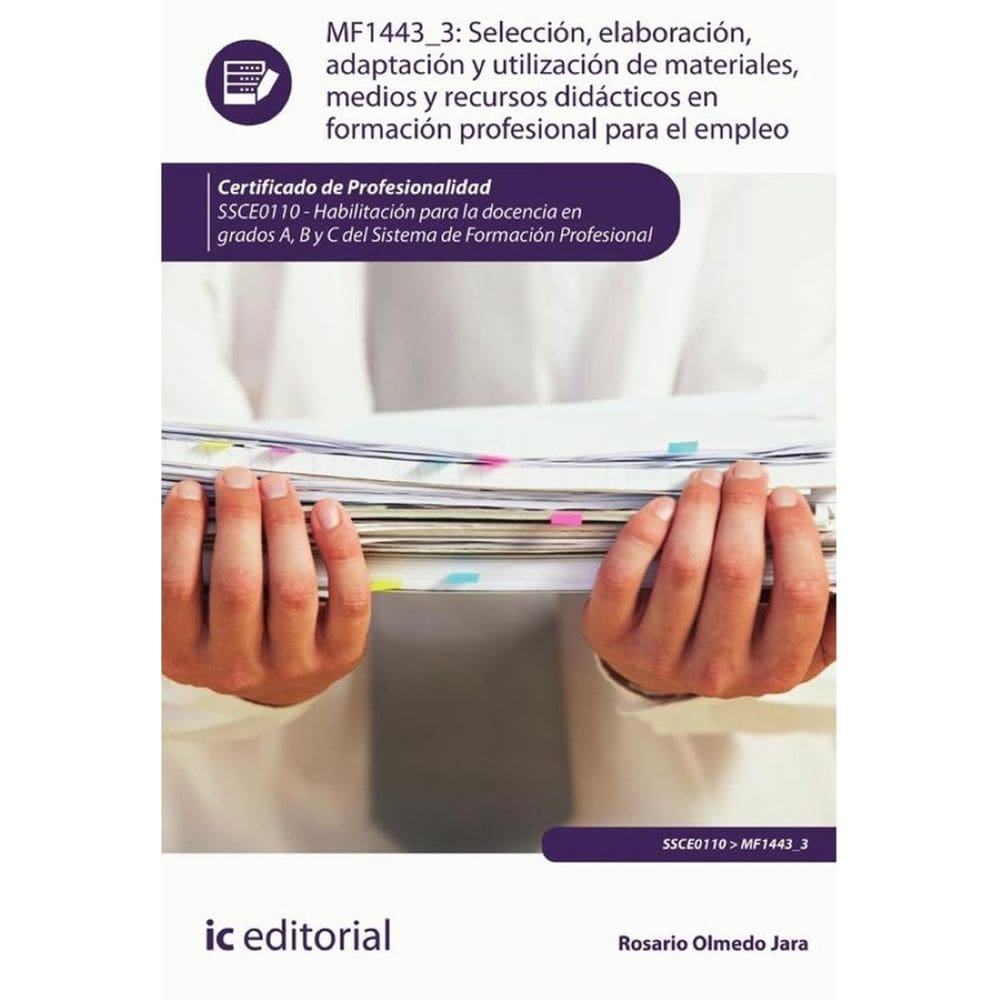 Selección, elaboración, adaptación y utilización de materiales, medios y recursos didácticos en Form