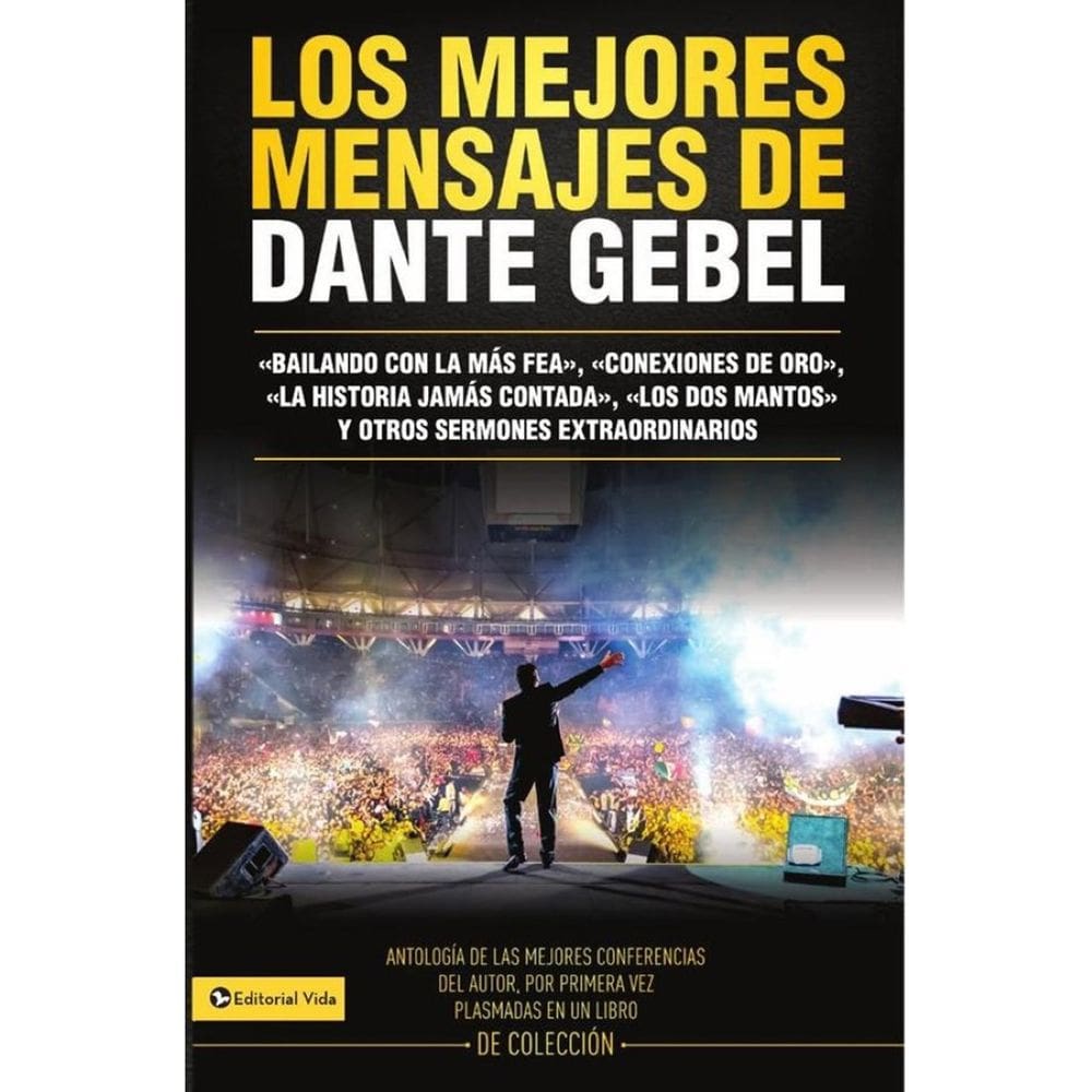 Los mejores mensajes de Dante Gebel - Espanhol