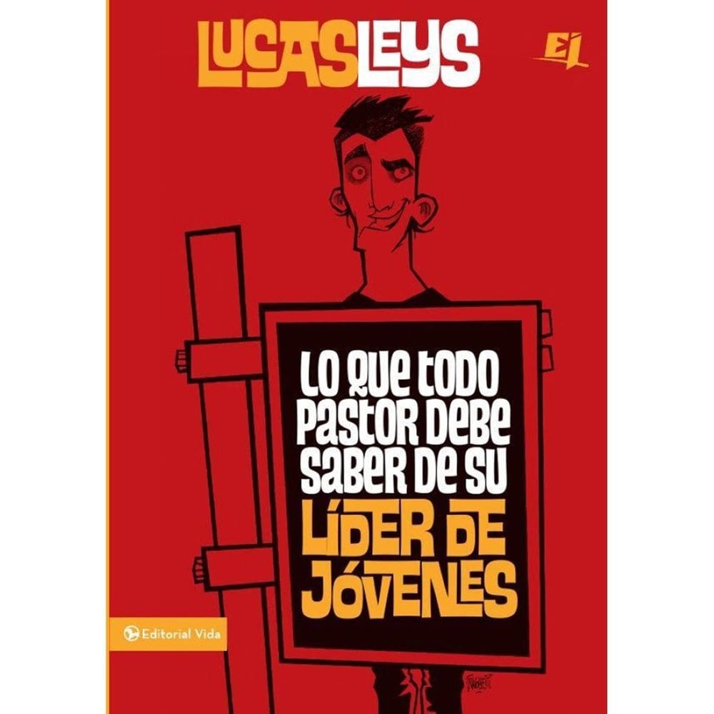 Lo que todo pastor debe saber de su líder de jóvenes - Espanhol