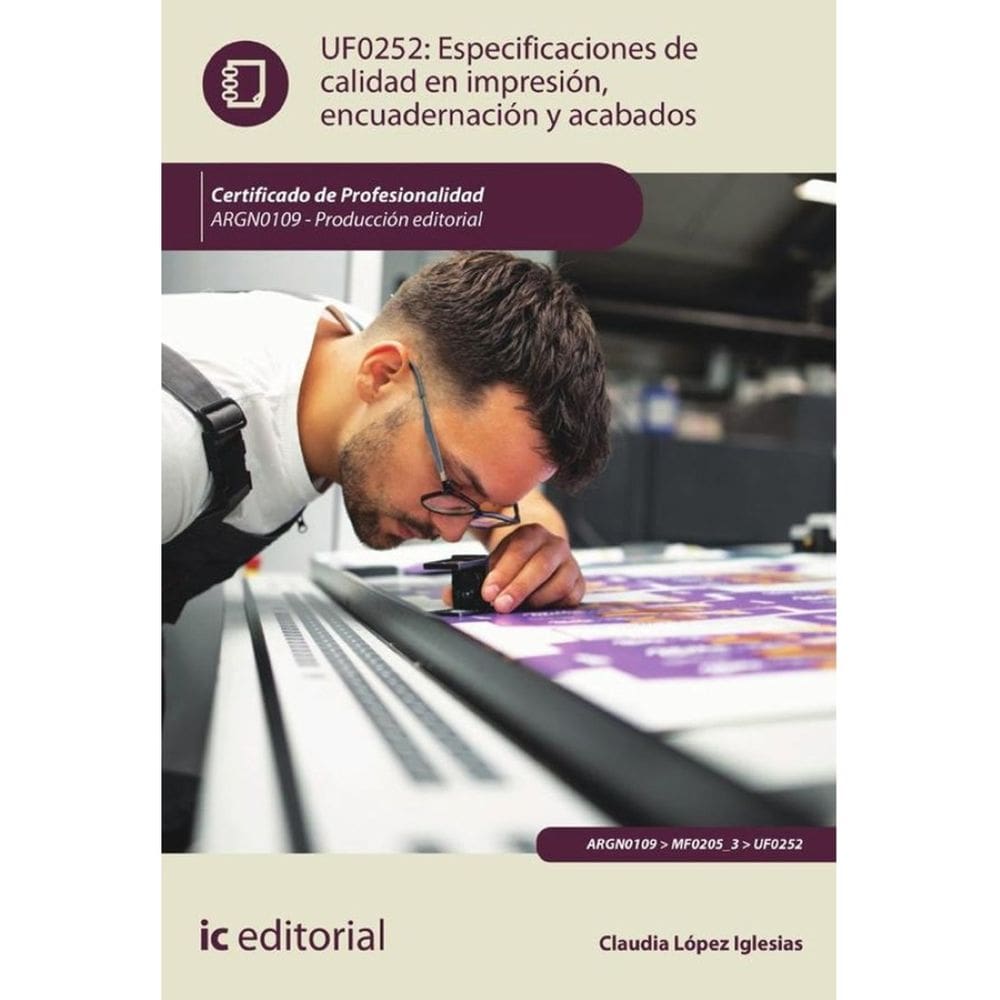 Especificaciones de calidad en impresión, encuadernación y acabados. ARGN0109 - Producción editorial
