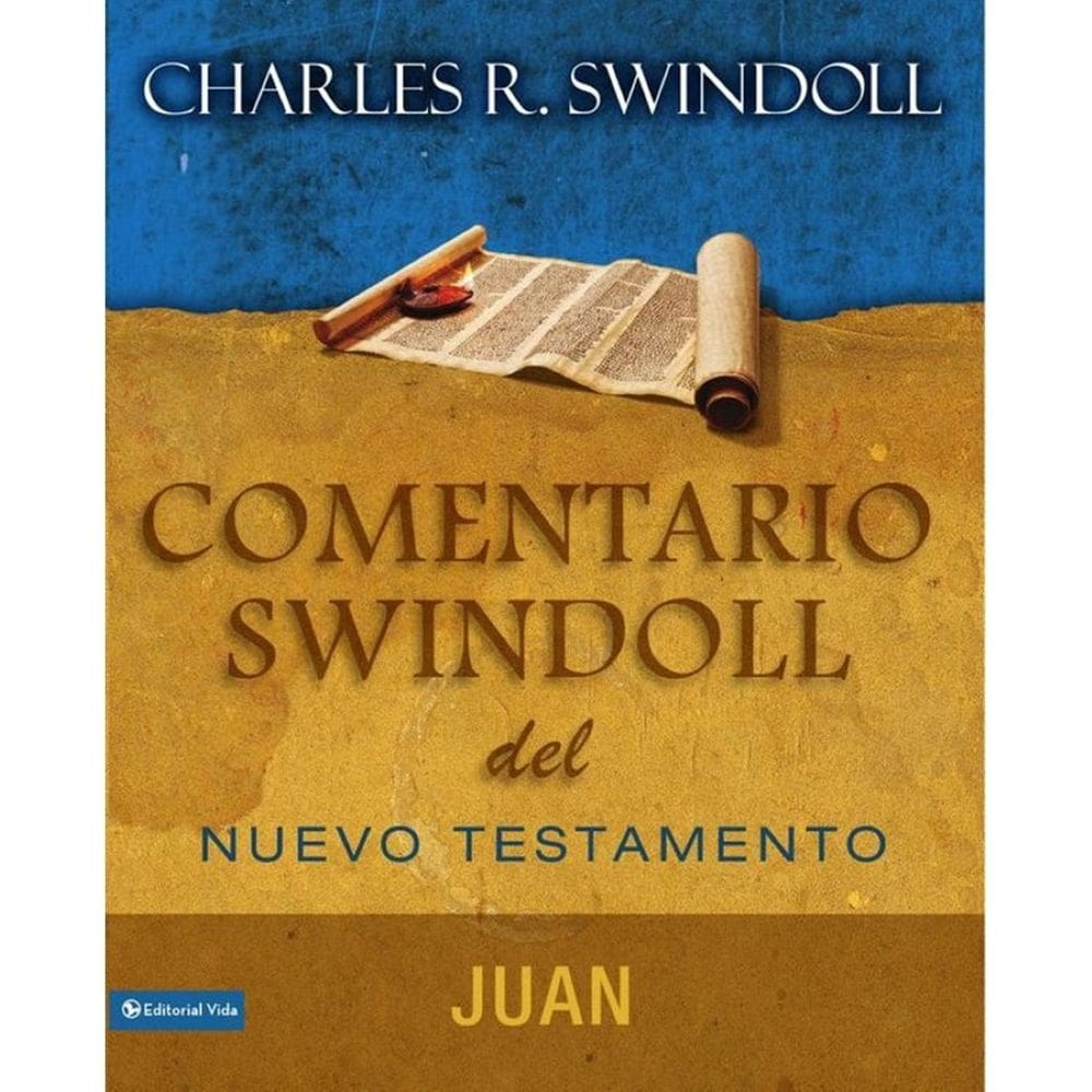 Comentario Swindoll del Nuevo Testamento: Juan - Espanhol