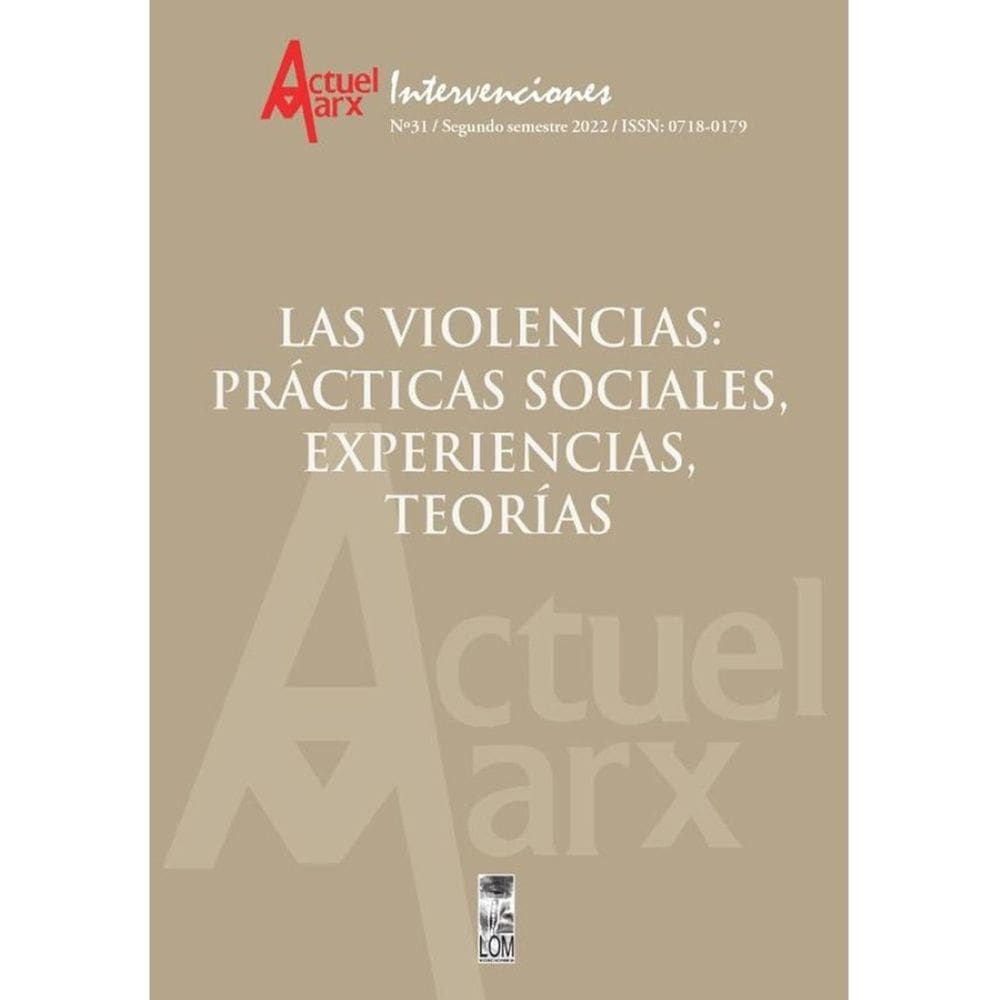 Actuel Marx N° 31 Las Violencias: prácticas sociales, experiencias, teorías - Espanhol