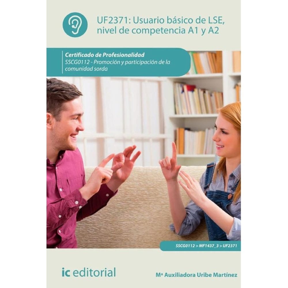 Usuario básico de LSE, nivel de competencia A1 y A2. SSCG0112 - Promoción y participación de la comu