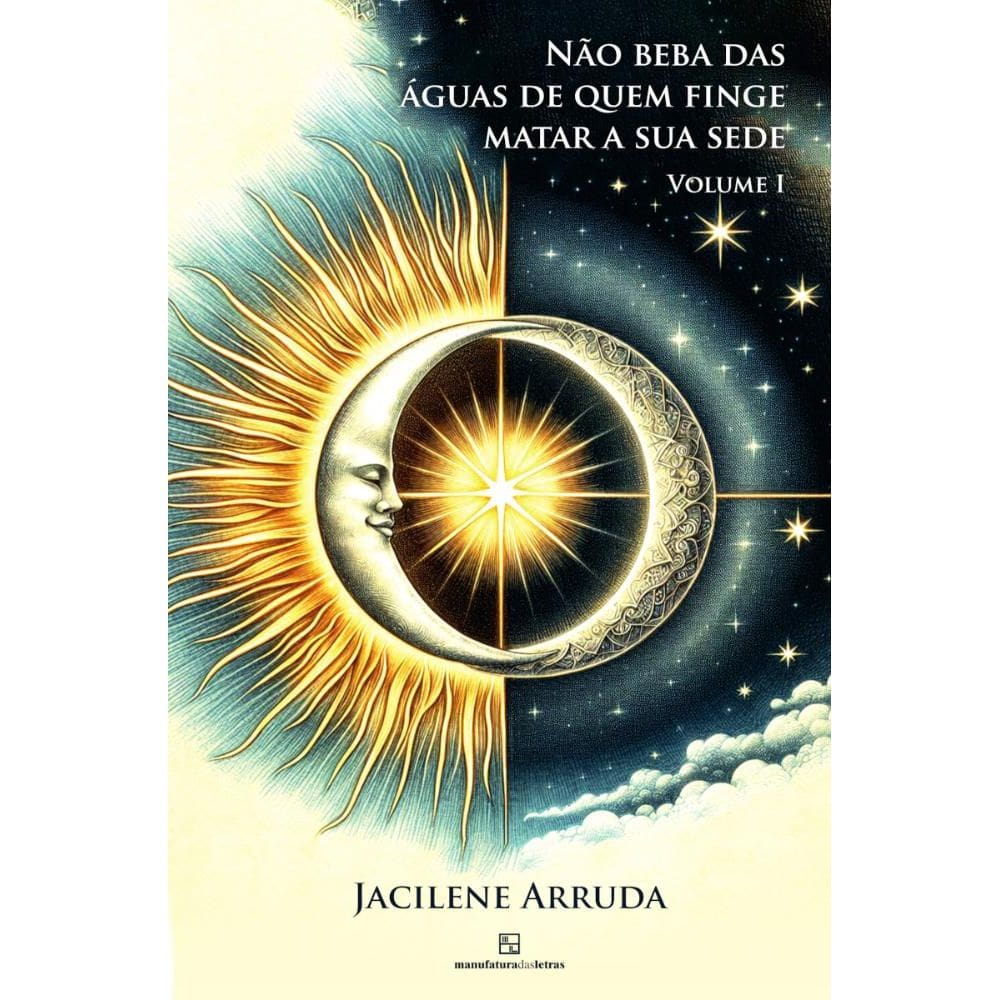 Não beba das águas de quem finge matar a sua sede