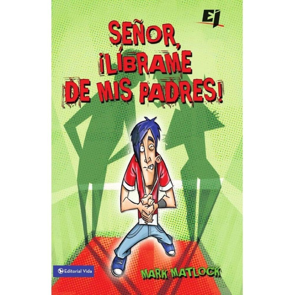 Señor, líbrame de mis padres - Espanhol