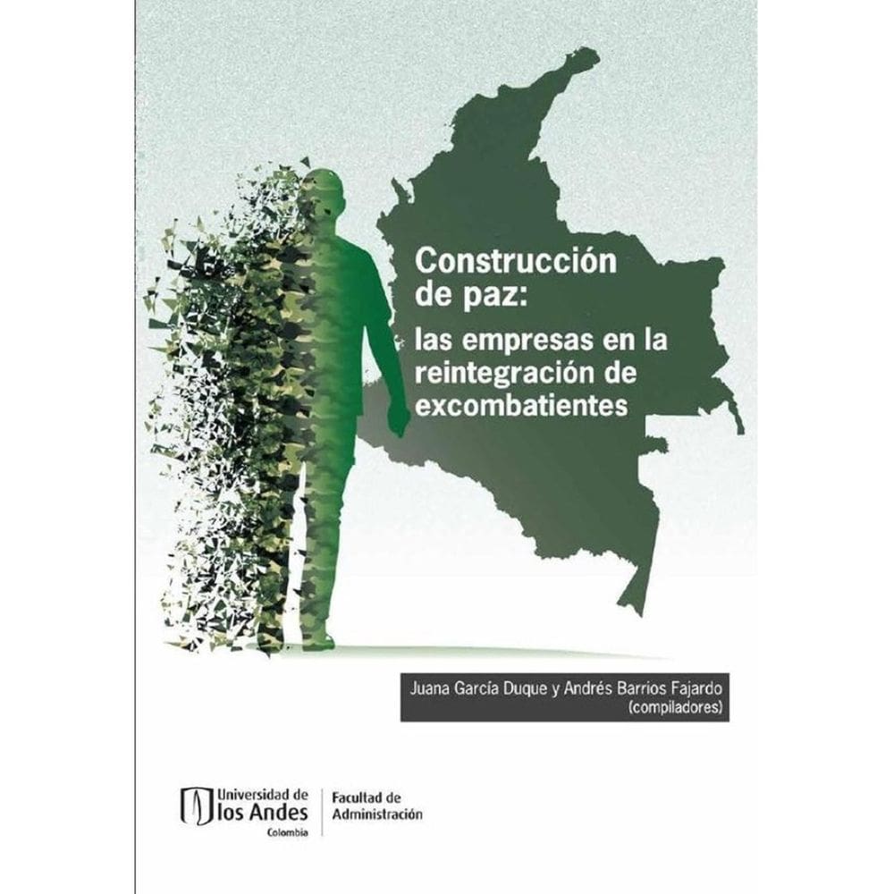Construcción de paz: las empresas en la reintegración de excombatientes - Espanhol