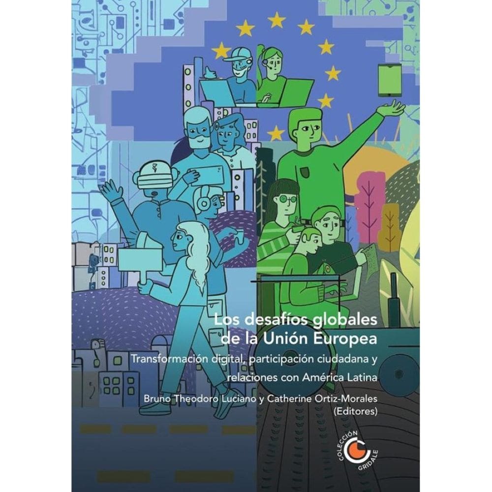 Los desafíos globales de la Unión Europea: transformación digital, participación ciudadana y relacio