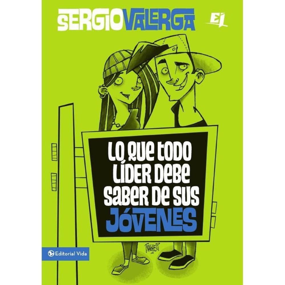 Lo que todo líder debe saber de sus jóvenes - Espanhol