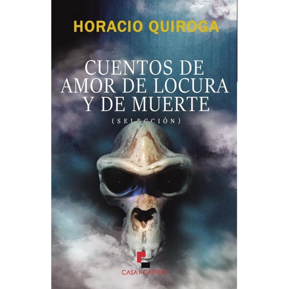 Cuentos de amor de locura y de muerte - Espanhol