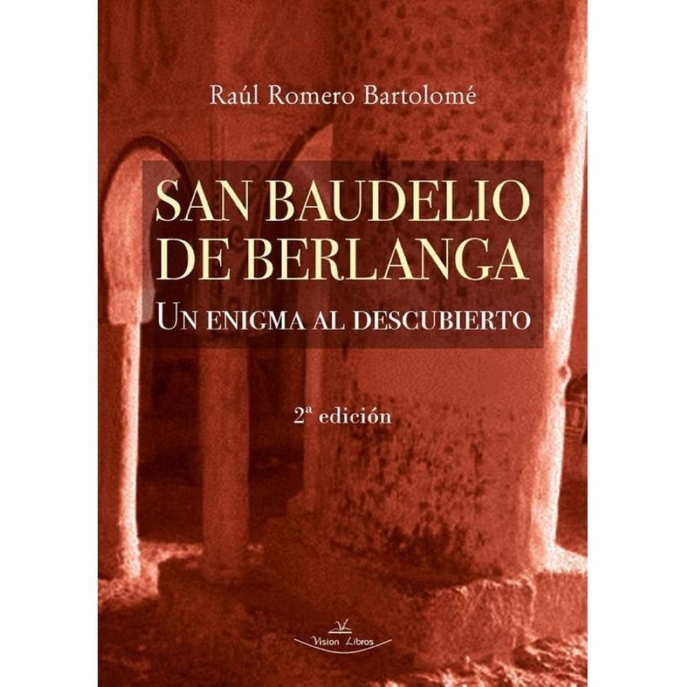 San Baudelio de Berlanga 2ª Edición - Espanhol