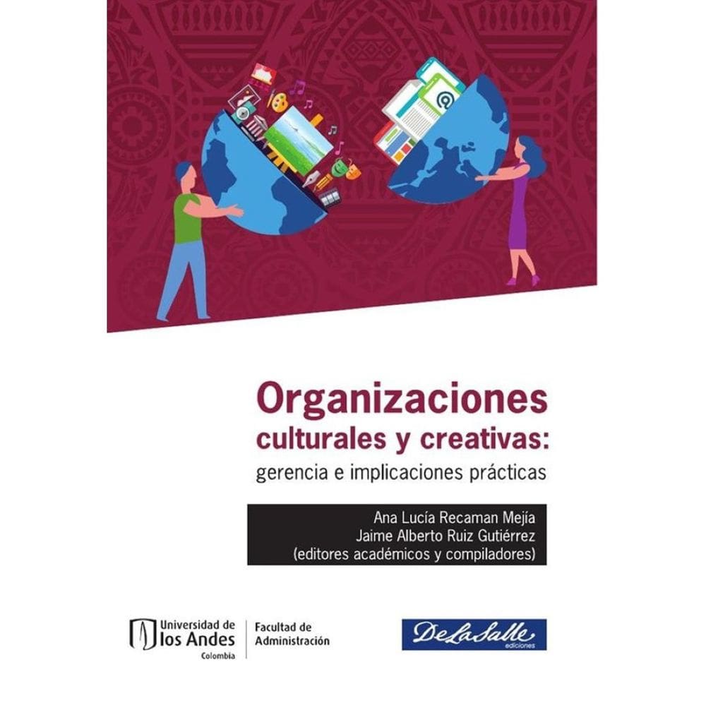 Organizaciones culturales y creativas: gerencia e implicaciones prácticas - Espanhol