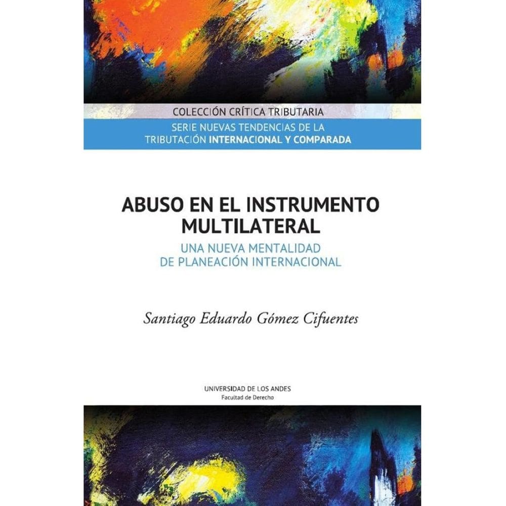 Abuso en el Instrumento Multilateral. Una nueva mentalidad de planeación internacional - Espanhol