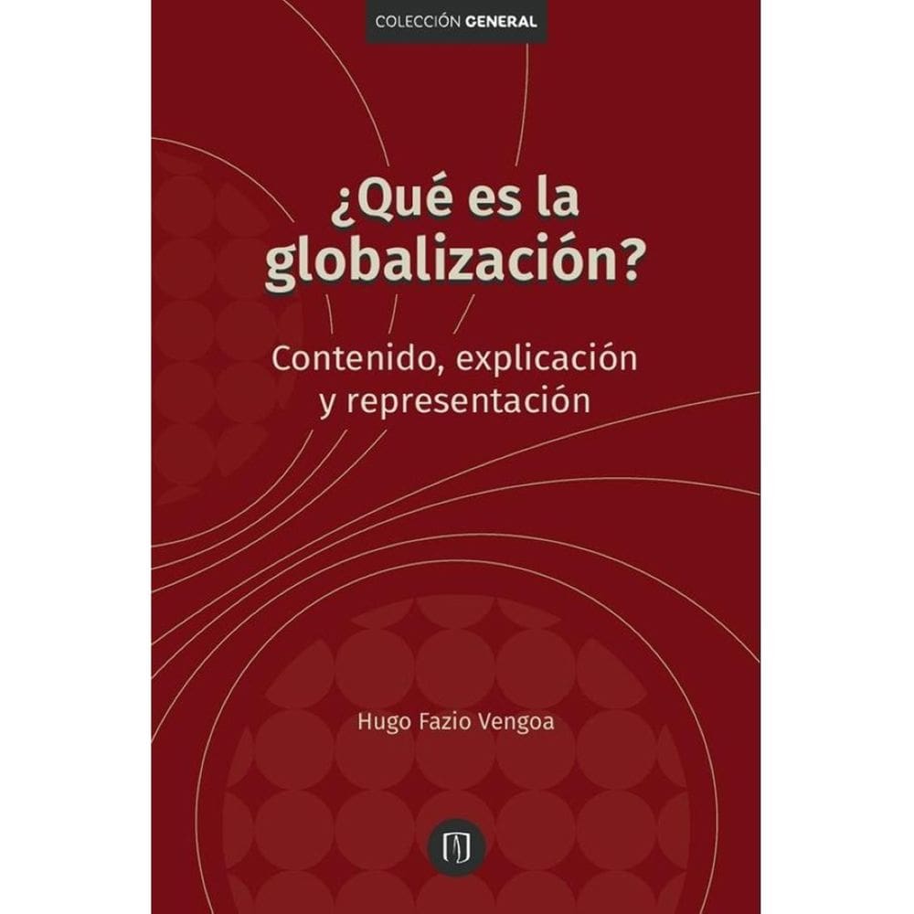 ¿Qué es la globalización?. Contenido, explicación y representación - Espanhol
