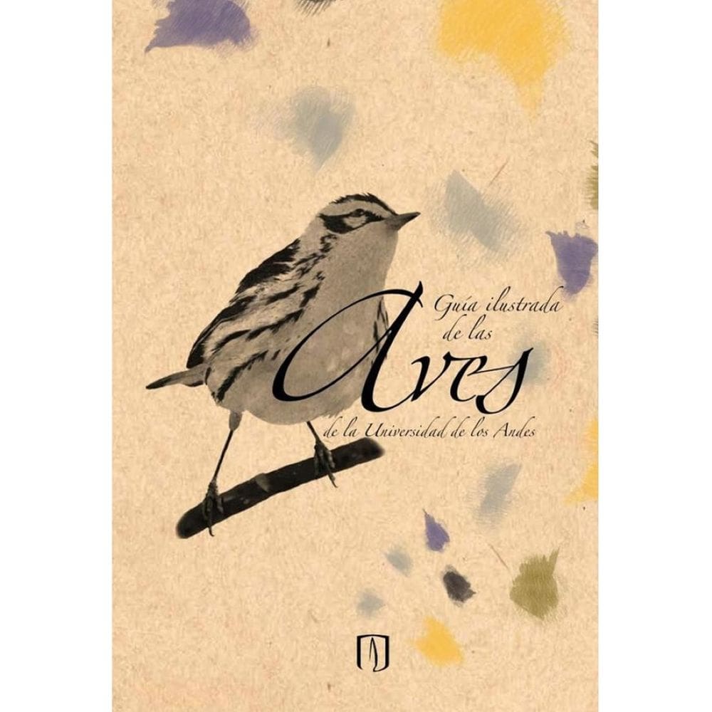 Guía ilustrada de las aves de la Universidad de los Andes - Espanhol