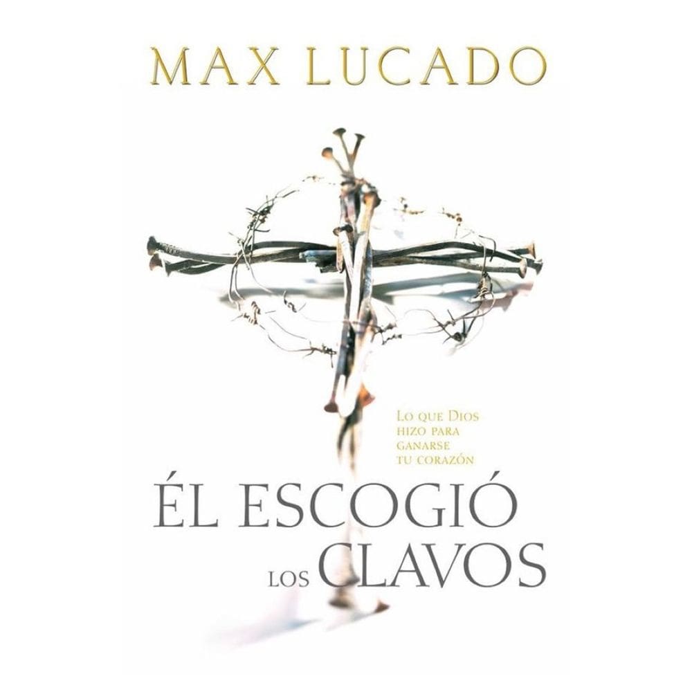 Él escogió los clavos - Espanhol